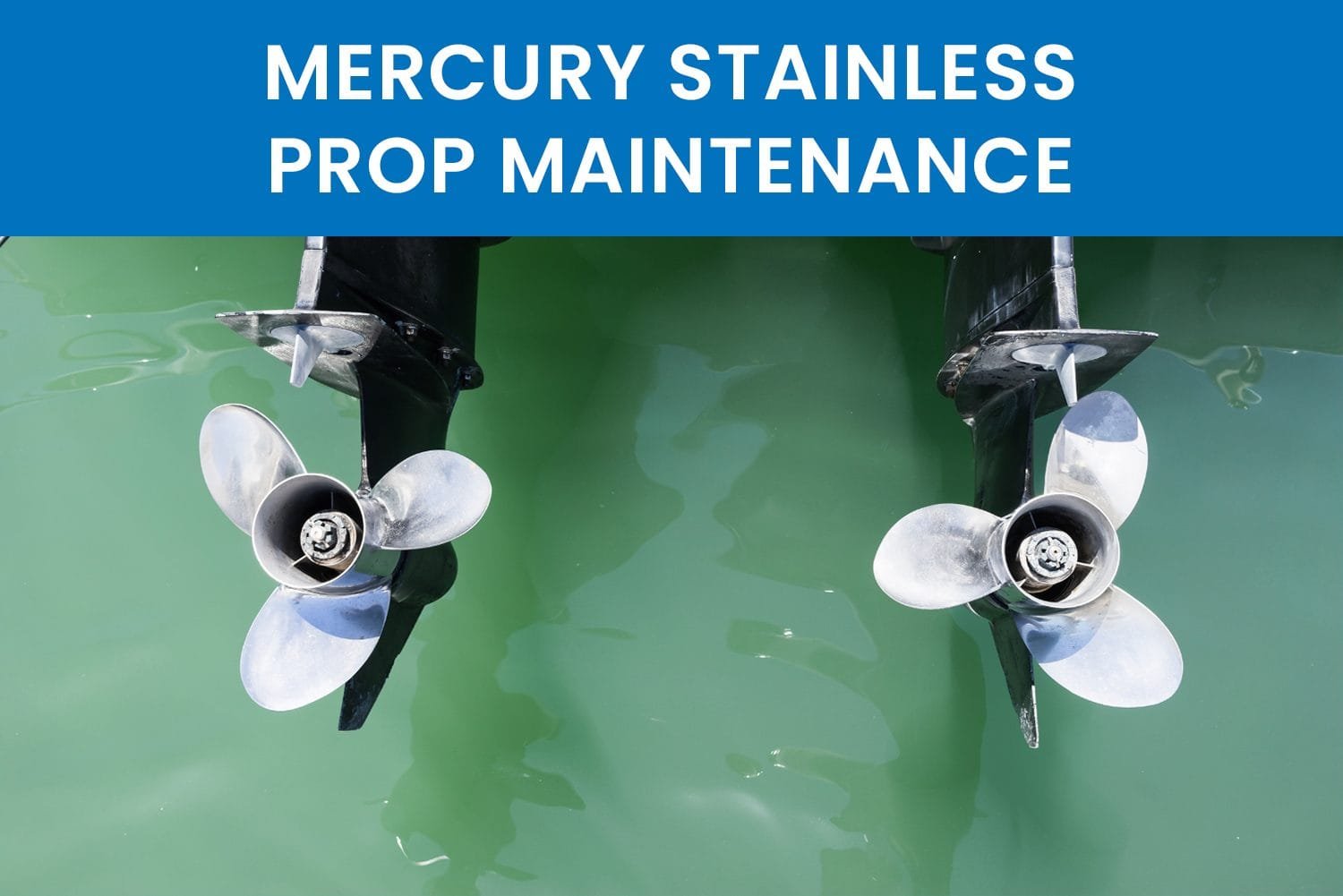 Mercury propeller maintenance checklist<br />
